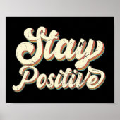 STAY POSITIVE grappige 70's typografie retro desig Poster (Voorkant)