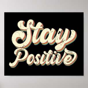 STAY POSITIVE grappige 70's typografie retro desig Poster