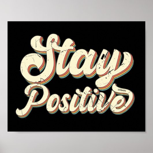 STAY POSITIVE grappige 70's typografie retro desig Poster (Voorkant)