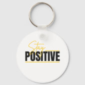 Stay Positive Keychain – Daily Motivation in Your  (Voorkant)