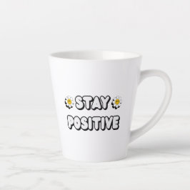 Stay Positive Latte Mok