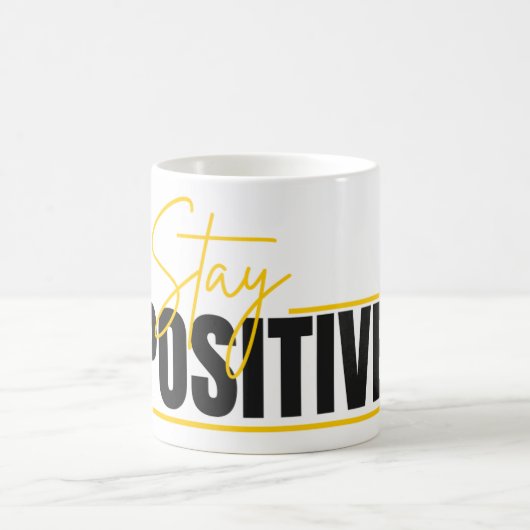 Stay Positive Mug – Start Your Day with a Message Koffiemok (Center)