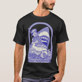 Stay Positive Shark T-shirt