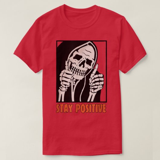 Stay Positive Skeleton Thumbs Up Spooky Halloween  T-shirt (Design voorkant)