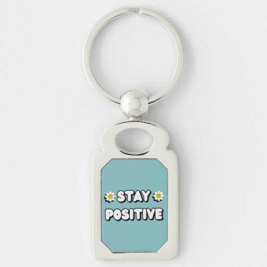 Stay Positive Sleutelhanger (Voorkant)