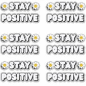 Stay Positive Sticker (Voorkant)