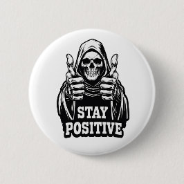 Stay Positve Ronde Button 5,7 Cm