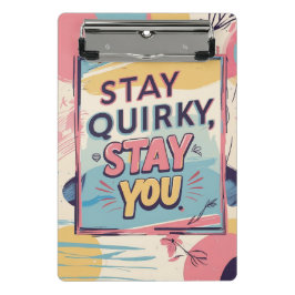 Stay Quirky Stay You Colorful Mini Clipboard Klembord