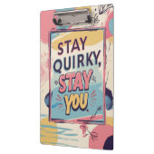 Stay Quirky Stay You Motivational Clipboard Klembord (Links)