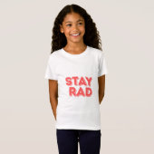 Stay Rad T-shirt (Voorkant volledig)