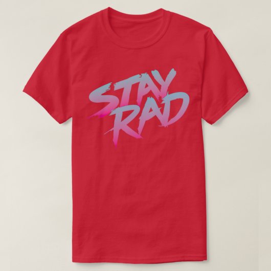 STAY RAD T-SHIRT (Design voorkant)