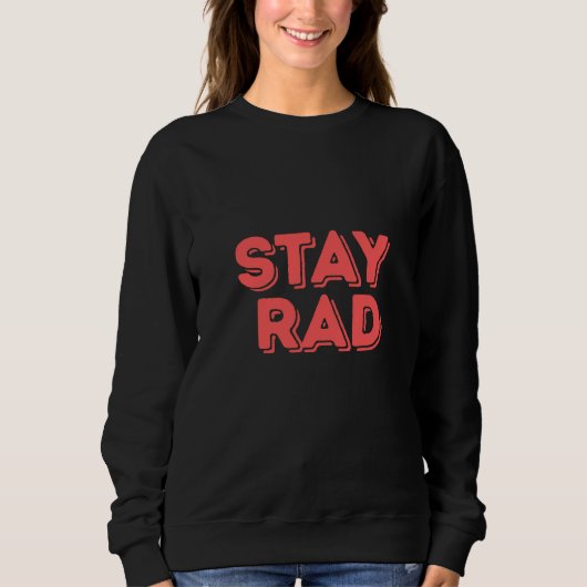 Stay Rad Trui (Voorkant)