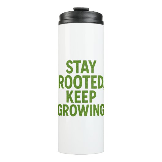 Stay Rooted Keep Growing Travel Mug | Motivational Thermosbeker (Voorkant)