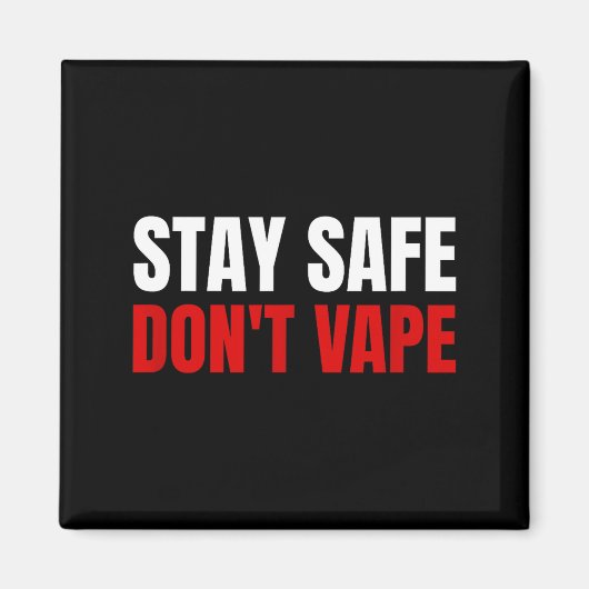 Stay Safe Don't Vape Anti-vang  Magneet (Voorkant)
