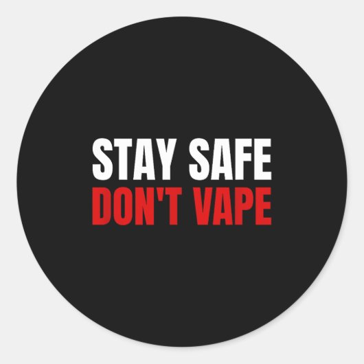 Stay Safe Don't Vape Anti-vang  Ronde Sticker (Voorkant)
