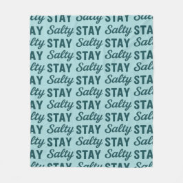 Stay Salty - Coastal Teal Sea Glass Blue Graphic Fleece Deken