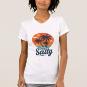 Stay Salty Design Shirt (Voorkant)