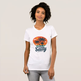 Stay Salty Design Shirt