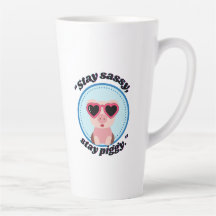 Stay Sassy Pig Quote