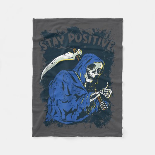 Stay Sitive Skeleton Halloween Grim Reaper Motivat Fleece Deken (Voorkant)