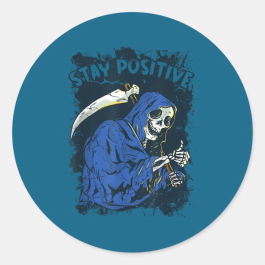 Stay Sitive Skeleton Halloween Grim Reaper Motivat Ronde Sticker (Voorkant)