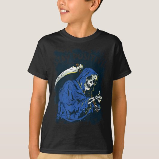 Stay Sitive Skeleton Halloween Grim Reaper Motivat T-shirt (Voorkant)