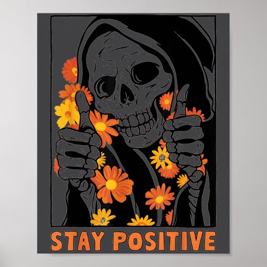 Stay Sitive Skeleton Halloween Motivational Funny  Poster (Voorkant)
