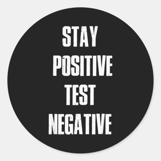 Stay Sitive Test Negative - Sitive Christmas Gift Ronde Sticker (Voorkant)