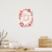 Stay Soft Inspirational Quote Typography Poster (Keuken)