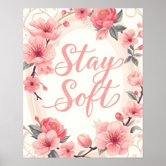 Stay Soft Inspirational Quote Typography Poster (Voorkant)