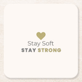 Stay Soft Stay Strong Minimal Motivational Coaster Kartonnen Onderzetters