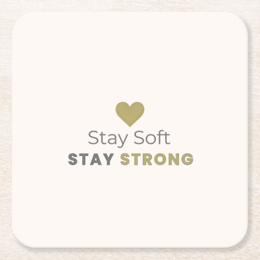 Stay Soft Stay Strong Minimal Motivational Coaster Kartonnen Onderzetters (Voorkant)