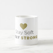 Stay Soft Stay Strong Minimal Motivational Mug Koffiemok (Center)