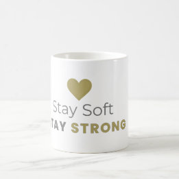 Stay Soft Stay Strong Minimal Motivational Mug Koffiemok