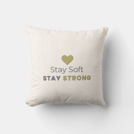 Stay Soft Stay Strong Minimal Motivational Pillow Kussen