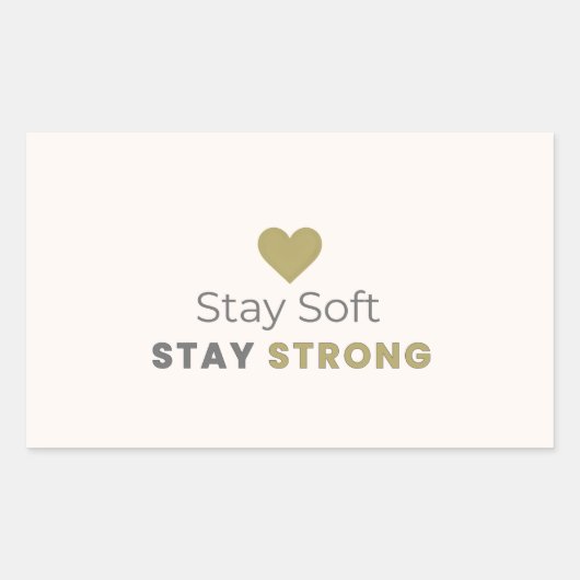 Stay Soft Stay Strong Minimal Motivational Sticker (Voorkant)