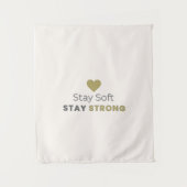 Stay Soft Stay Strong Minimal Motivational Wall Ta Wandkleed (Voorkant)