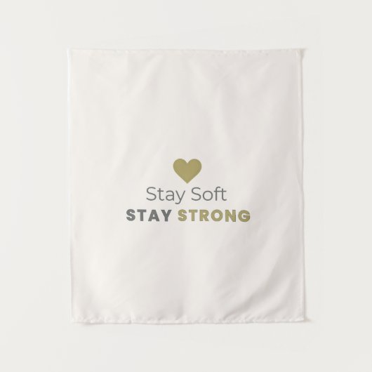 Stay Soft Stay Strong Minimal Motivational Wall Ta Wandkleed (Voorkant)