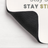 Stay Soft Stay Strong Motivational Mouse Pad Muismat (Hoek)