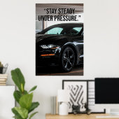 Stay Steady Under Pressure Car Quote Poster (Thuiskantoor)