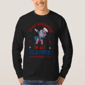 Stay strapped or get clapped Dabbing Uncle Sam 4th T-shirt (Voorkant)