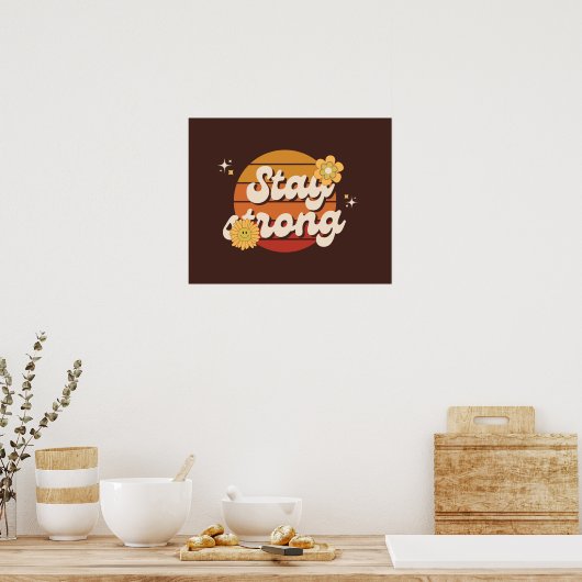 Stay Strong Always – Daily Motivation Wall Poster (Keuken)