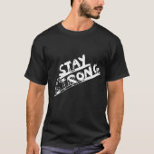 Stay Strong. - Clean Minimalist Encouragement T-shirt (Voorkant)