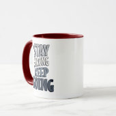 Stay Strong Keep Going – Grey Inspirational Mug Mok (Voorkant links)