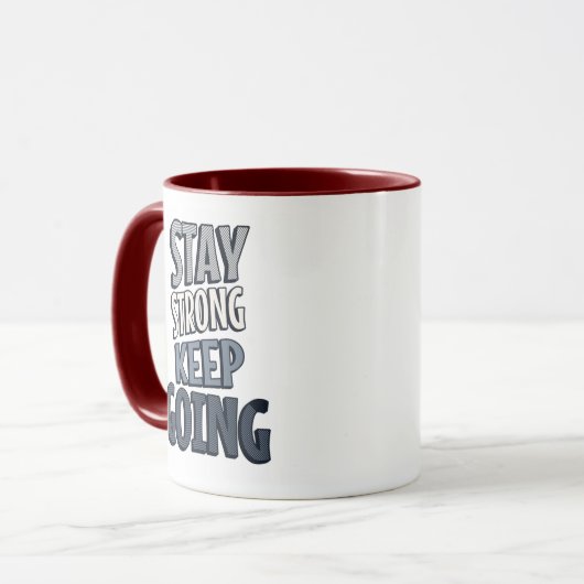 Stay Strong Keep Going – Grey Inspirational Mug Mok (Voorkant links)