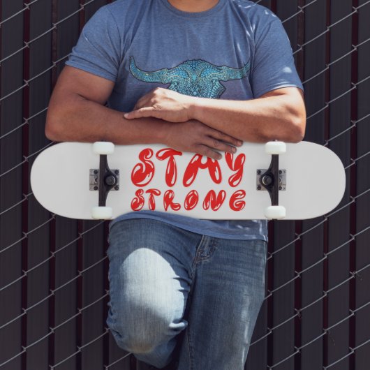 STAY STRONG motivatie graffiti stijl Persoonlijk Skateboard (Buiten 3)