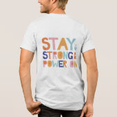 Stay Strong & Power On T-Shirt (Achterkant)