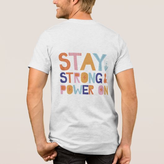 Stay Strong & Power On T-Shirt (Achterkant)
