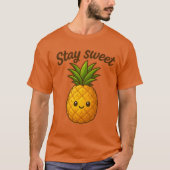 Stay Sweet - Schattigee ananas T-shirt (Voorkant)