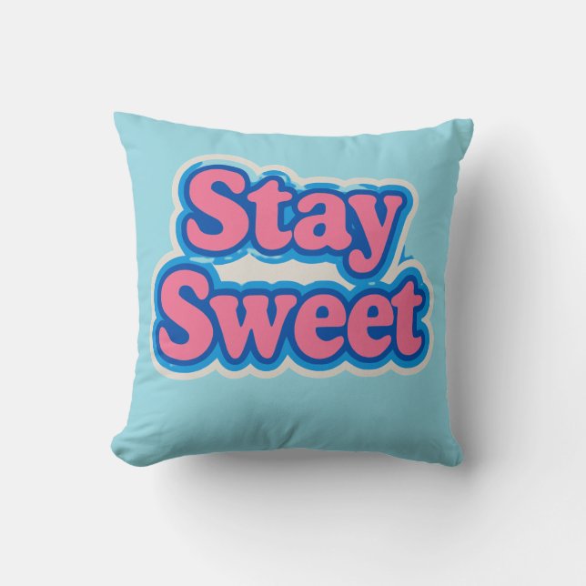 Stay Sweet: vertrouwen en positiviteit in stijl Kussen (Voorkant)